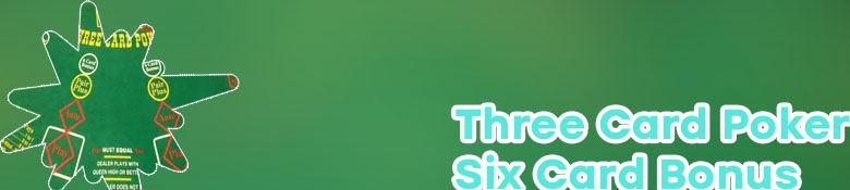 Three card poker six card bonus